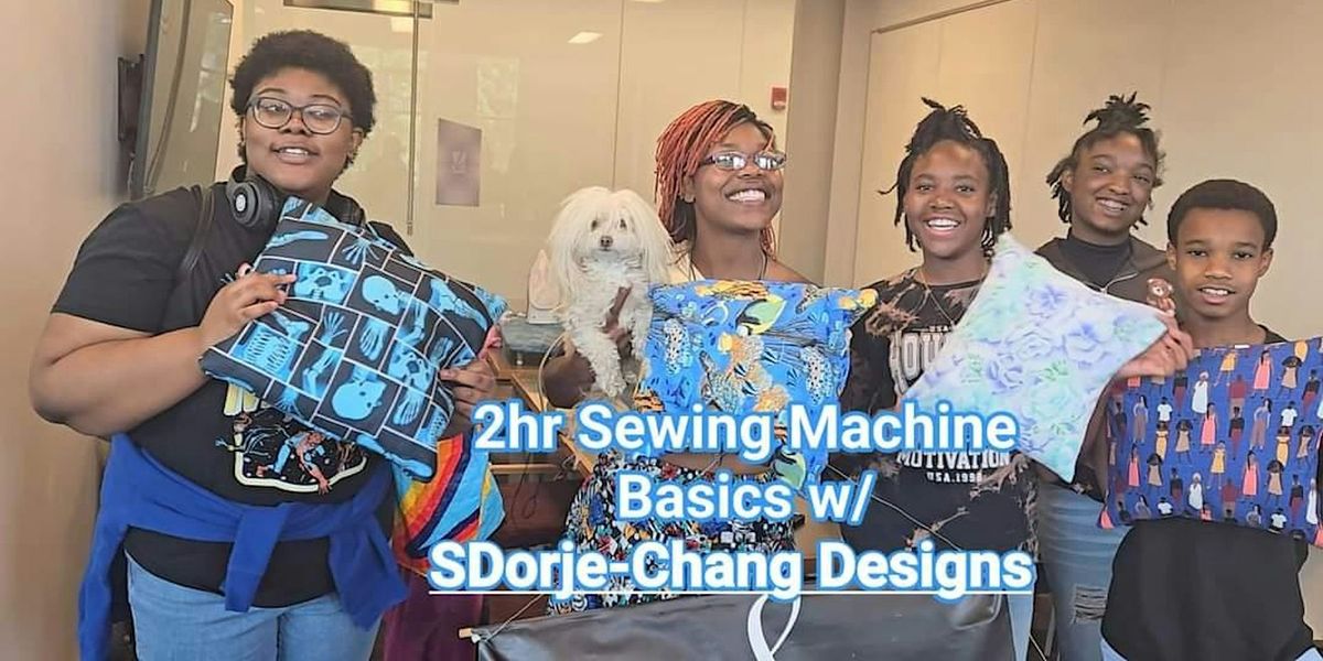 2 hr  Beginners Sewing Machine Basics