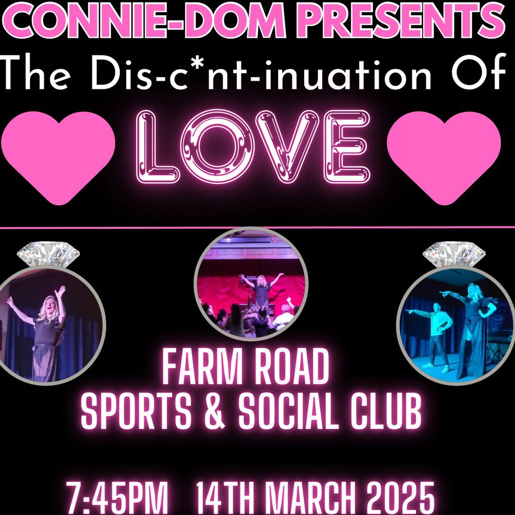 The Dis-C*nt-inuation Of Love (Drag Show)