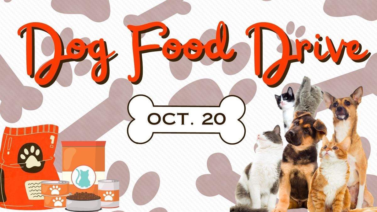 Rescheduled - Dog Food Drive