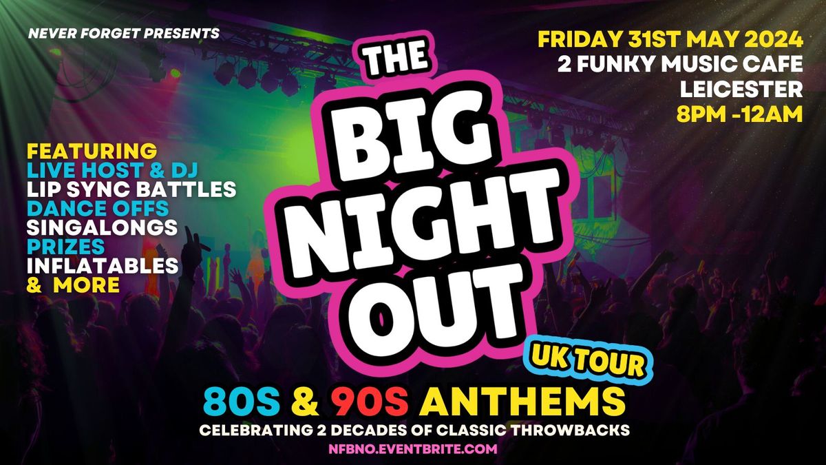 BIG NIGHT OUT - 80s v 90s Leicester, 2Funky Music Cafe