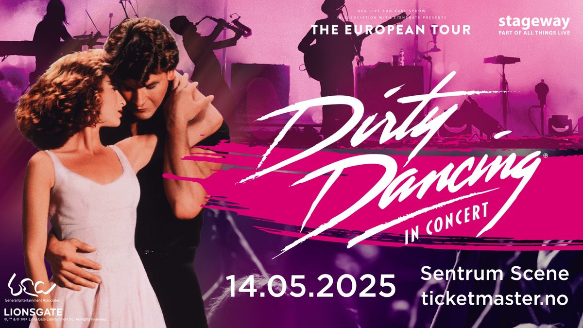 Dirty Dancing in Concert \/\/ Sentrum Scene