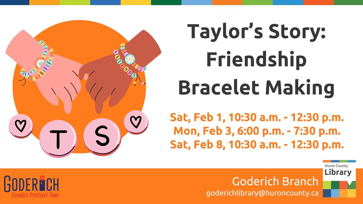 Taylor's Story: Friendship Bracelet Making - Goderich Branch