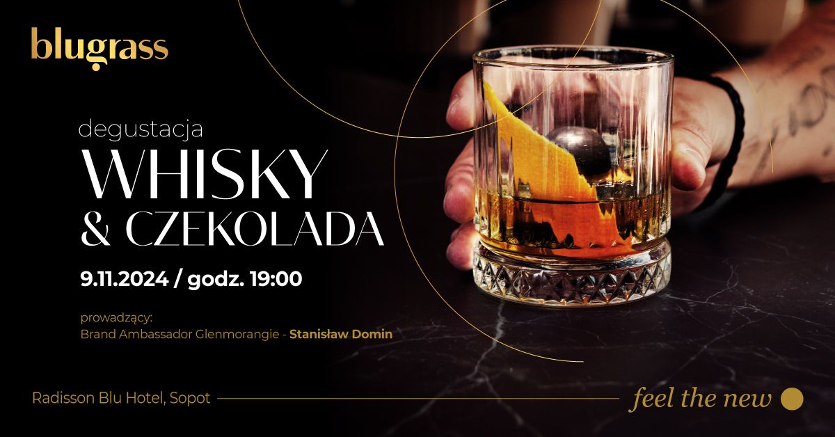 Whisky & Czekolada \u2013 rozsmakuj si\u0119 w tym, co dobre!