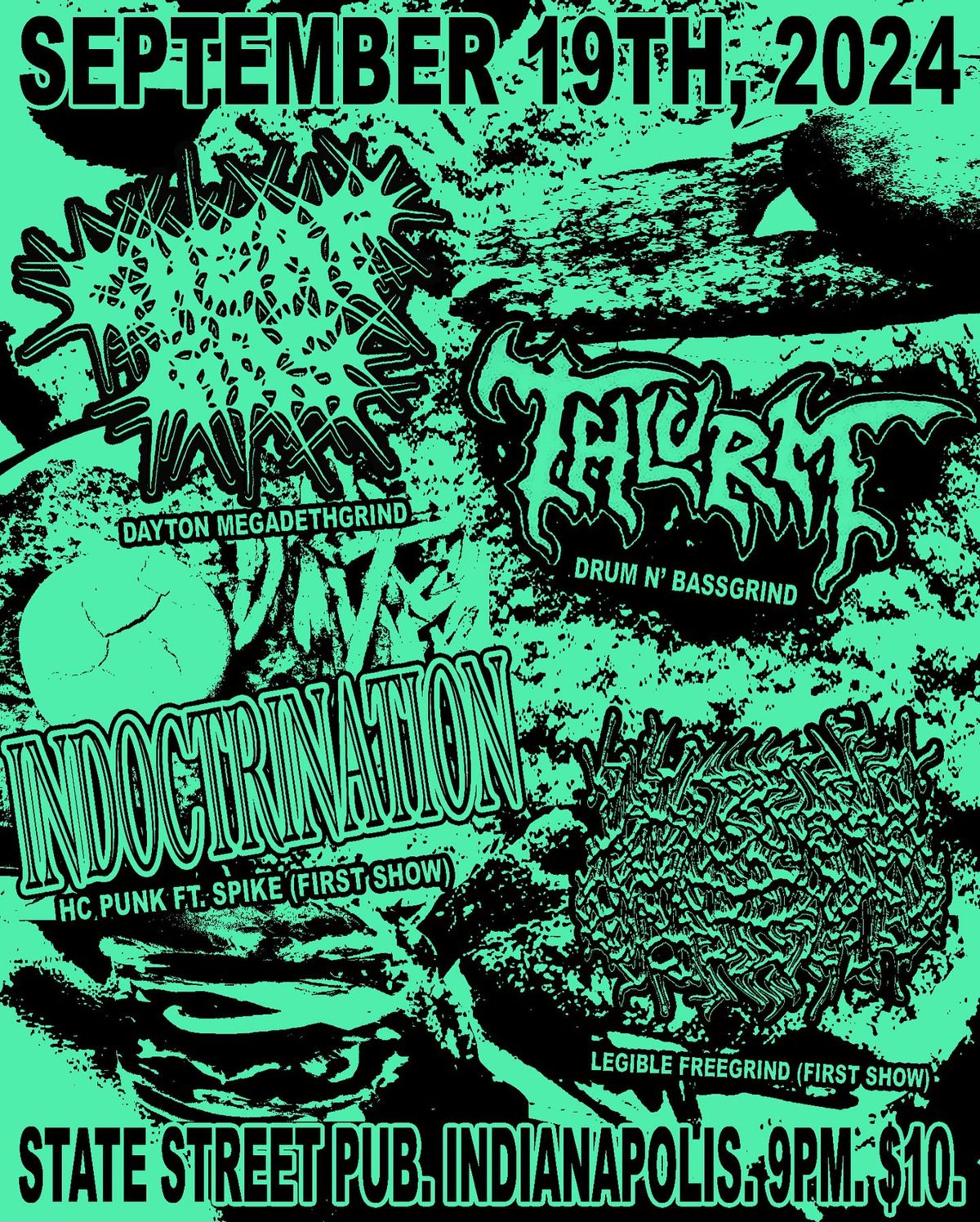 CHEAP GAS (Dayton, OH) \/ THLURM \/ INDOCTRINATION (first show) \/ LEGIBLE FREEGRIND (first show)