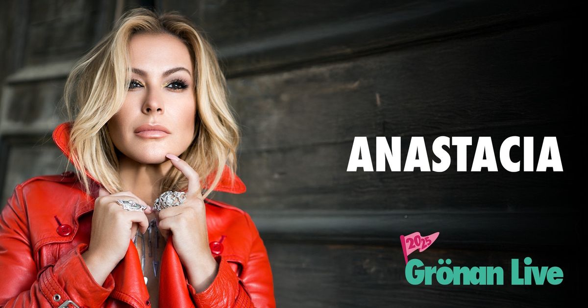 ANASTACIA | GR\u00d6NAN LIVE 2025