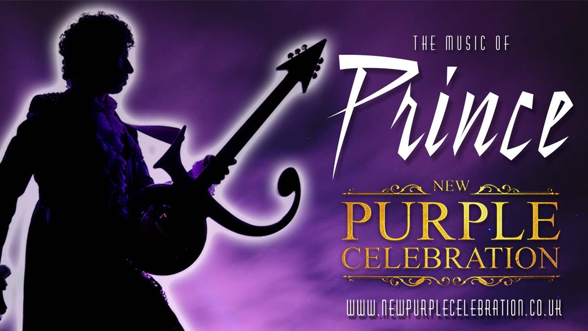 \ud83d\udc9c THE MUSIC OF PRINCE - starring the New Purple Celebration