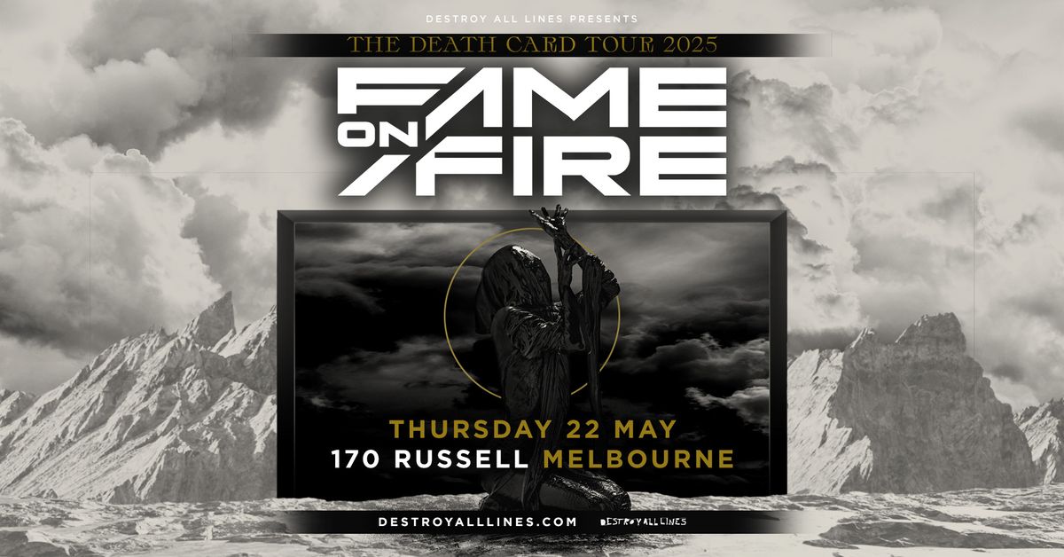 Fame On Fire \/\/ Melbourne \/\/ The Death Card Tour 2025 \/\/ 170 Russell