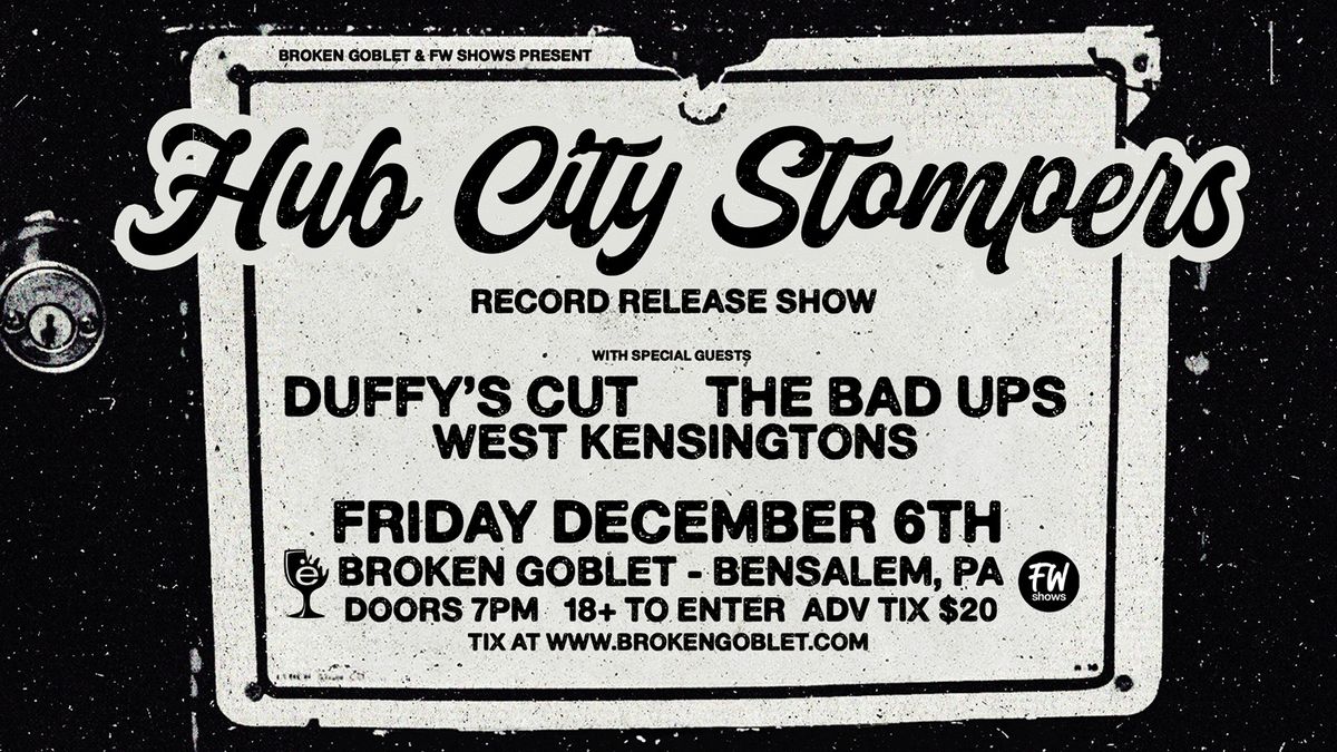 Hub City Stompers Record Release Show with Duffy's Cut, The Bad Ups & The West Kensingtons