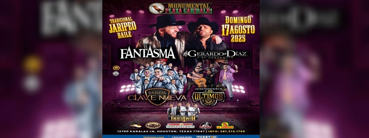 EL FANTASMA, GERARDO DIAZ Y SU GERARQUIA in Houston