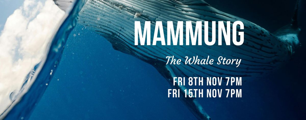 Mammung The Whale Story an Intimate Film Screening - with Elder Noel Nannup