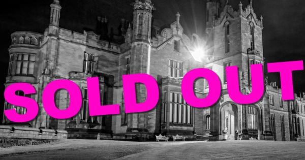 SOLD OUT Allerton Castle Knaresborough Ghost Hunt 