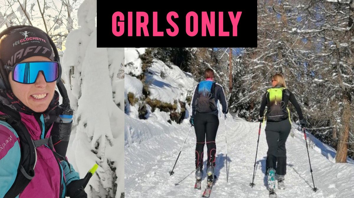 Stage de Perfectionnement en Ski de Rando - Girls only\n!!!