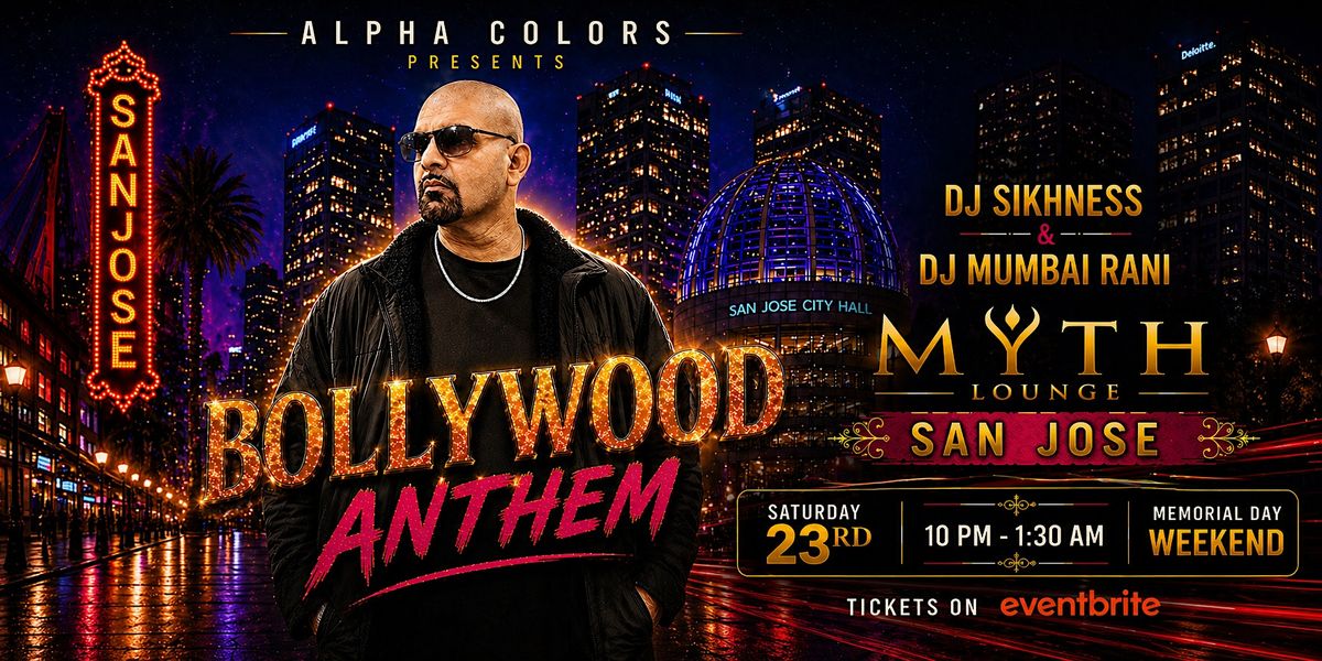 Bollywood Anthem @ Myth Lounge San Jose