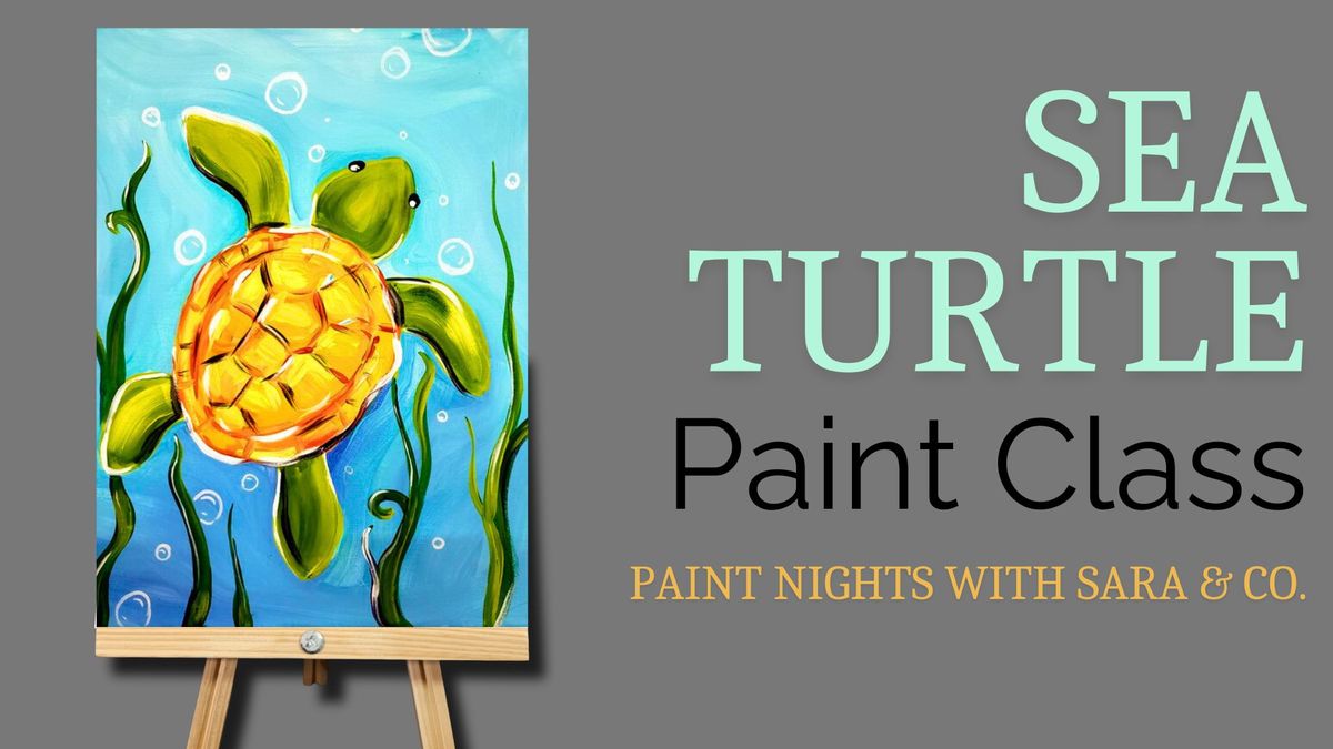 Sea Turtle Paint Class