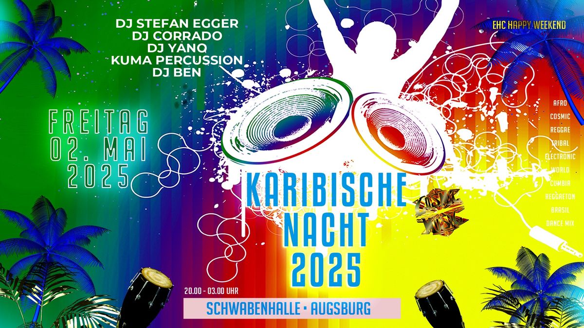 Karibische Nacht - Cosmic Music - Schwabenhalle Augsburg