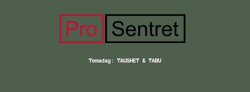 Pro Sentret inviterer til temadag: Taushet & Tabu.