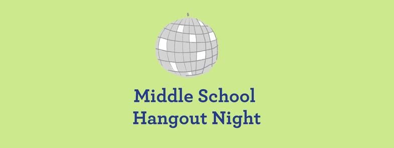 Middle School Hangout Night