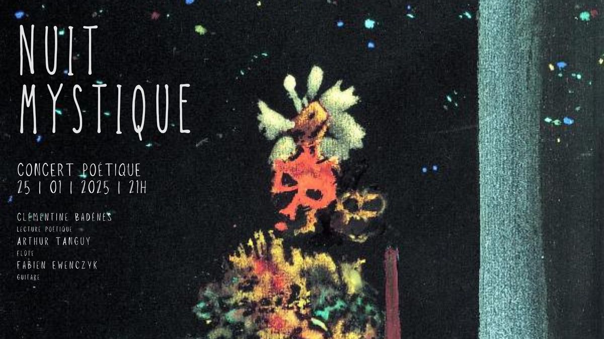 Nuit mystique - Concert po\u00e9tique 