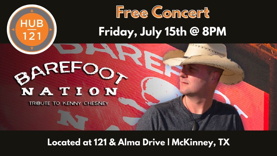 Barefoot Nation | A Tribute To Kenny Chesney - Free Concert at Hub 121