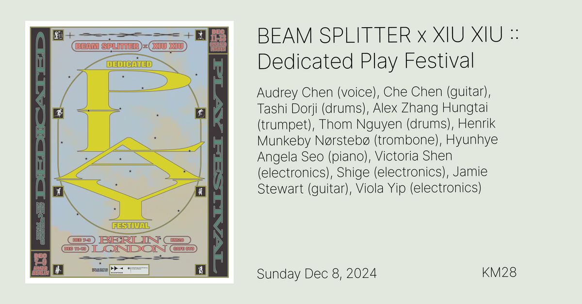 Beam Splitter x Xiu Xiu :: Dedicated Play (Day 2 of 3)