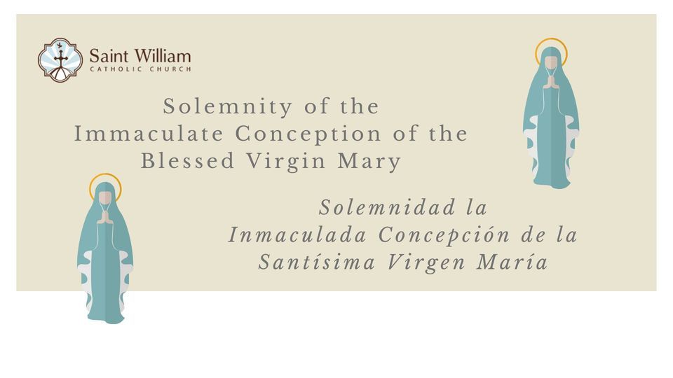 Immaculate Conception of the Blessed Virgin Mary |Inmaculada Concepci\u00f3n de la Sant\u00edsima Virgen Mar\u00eda