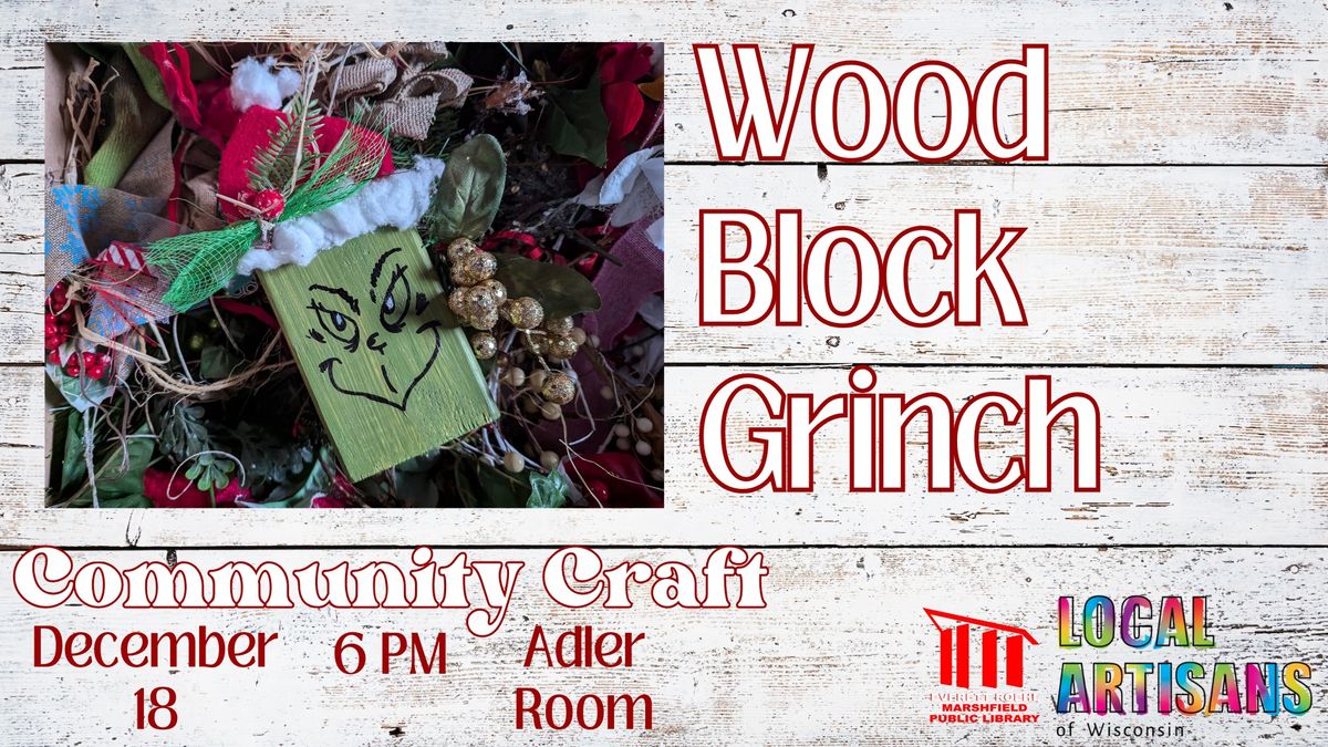 Community Craft: Wood Block Grinch