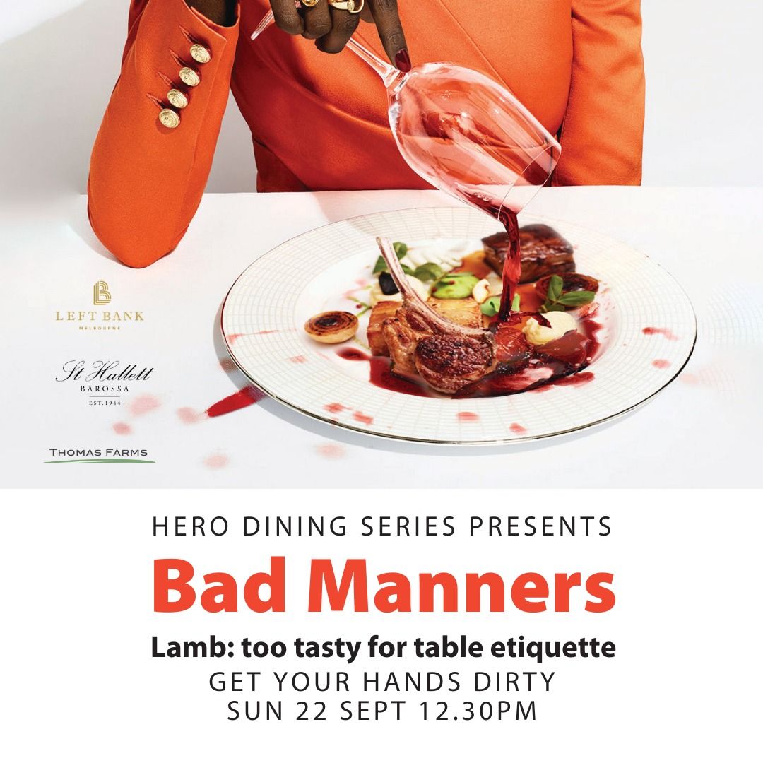 Hero Dining Series: Bad Manners (A Lamb Affair)