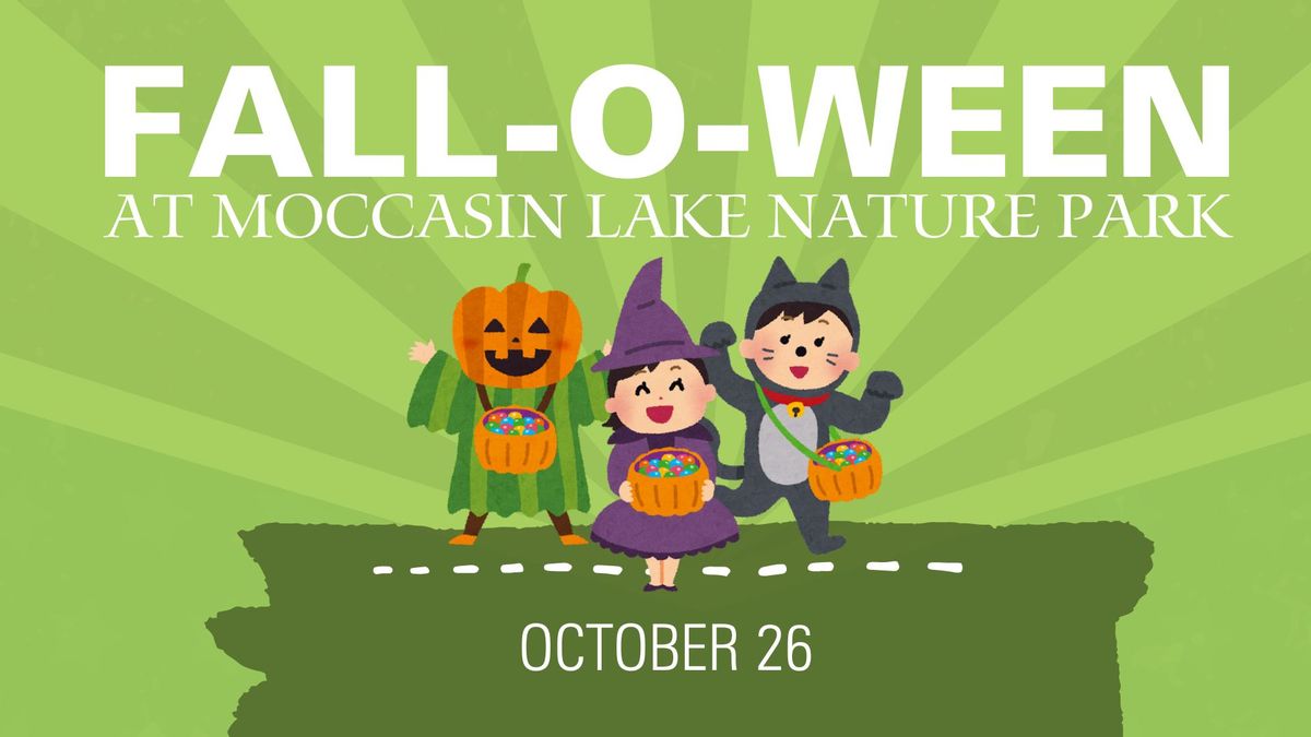 Fall-O-Ween at Moccasin Lake Nature Park