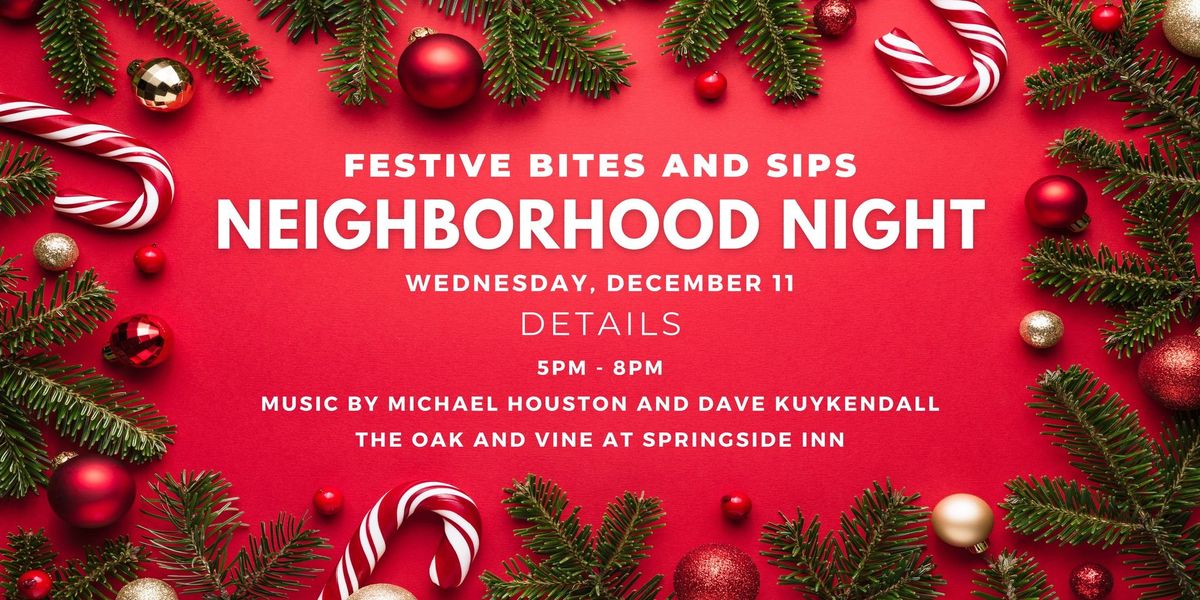 Festive Bites and Sips | December Neighborhood Night