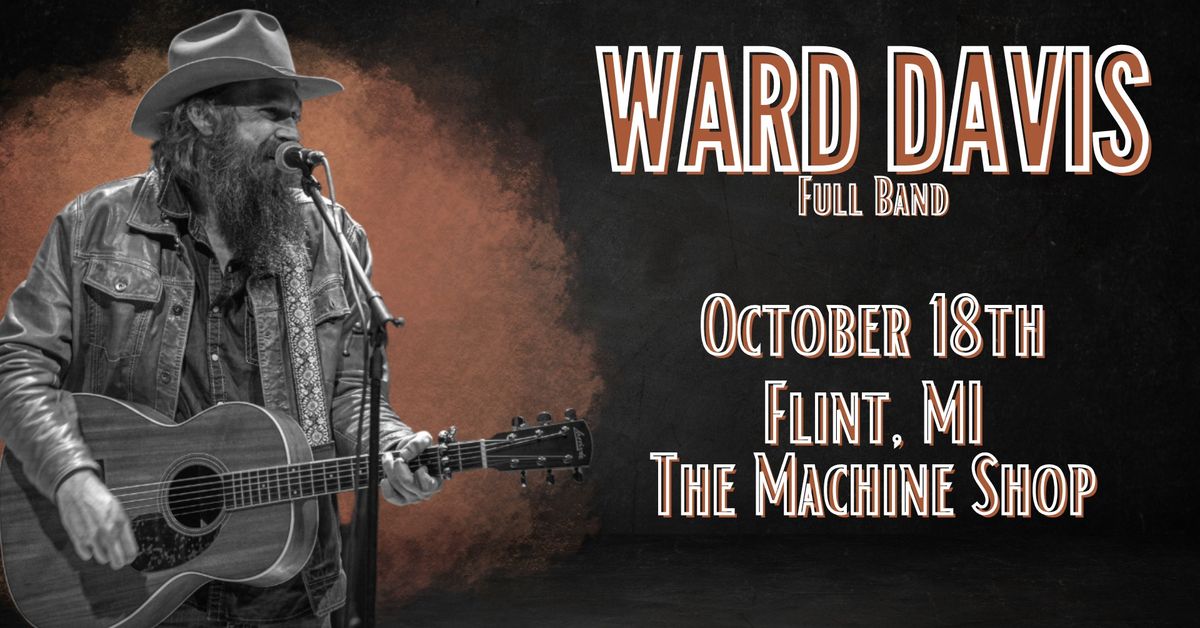 Ward Davis | Flint, MI (Full Band)