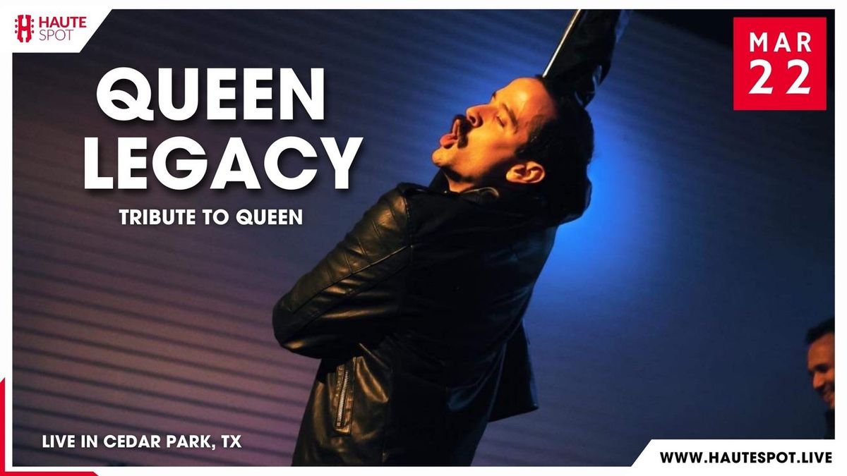 Queen Legacy - Queen Tribute