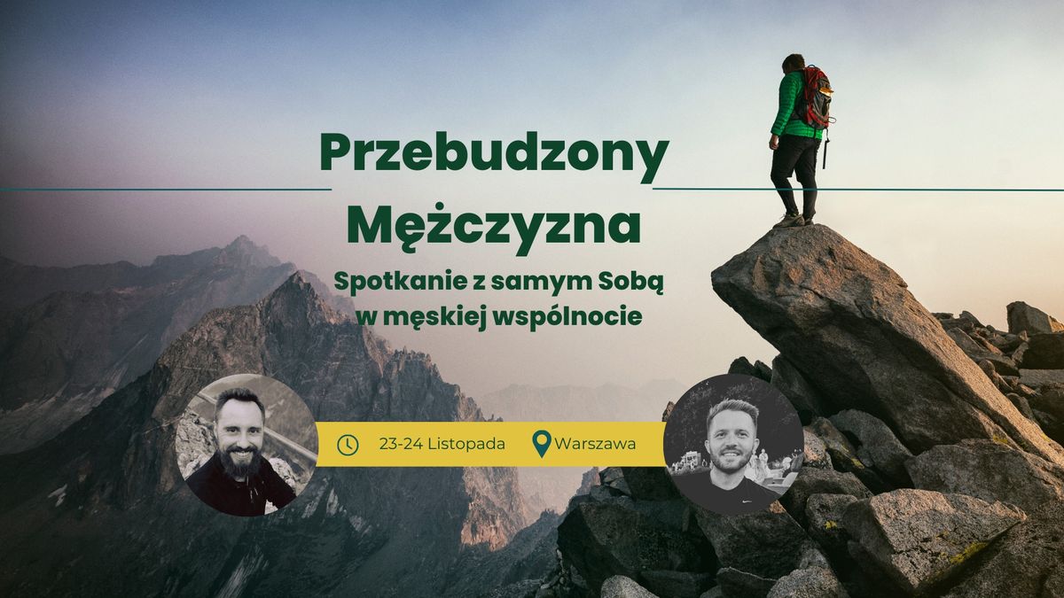 Przebudzony M\u0119\u017cczyzna - Spotkanie z samym Sob\u0105 w m\u0119skiej wsp\u00f3lnocie.