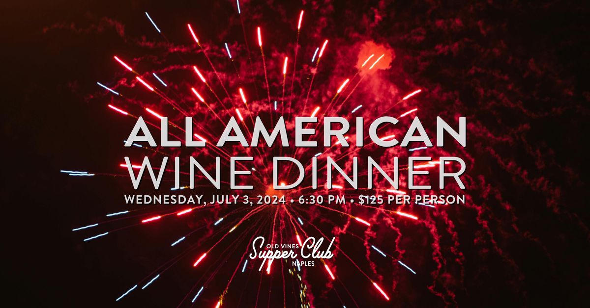 Wine Dinner Series: All-American Wine Dinner