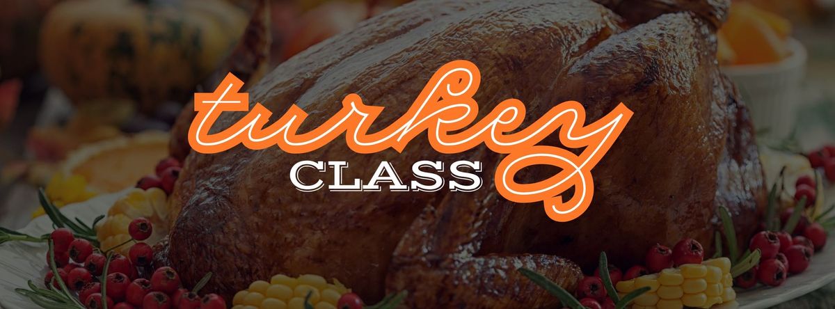 Smoked Turkey Class