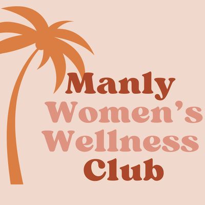 Manly Women's Wellness Club