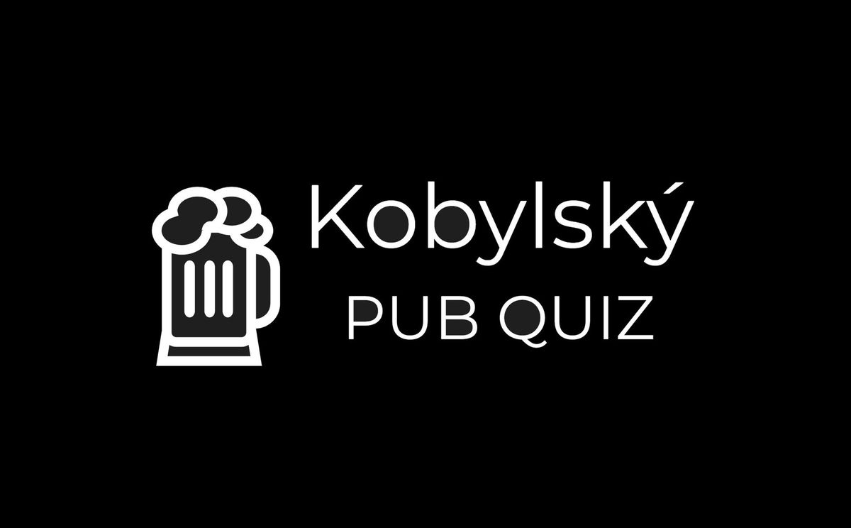 Kobylsk\u00fd PUB QUIZ ONCE AGAIN!