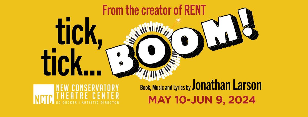NCTC Presents: 'tick, tick...BOOM!' by Jonathan Larson, the creator of 'Rent'