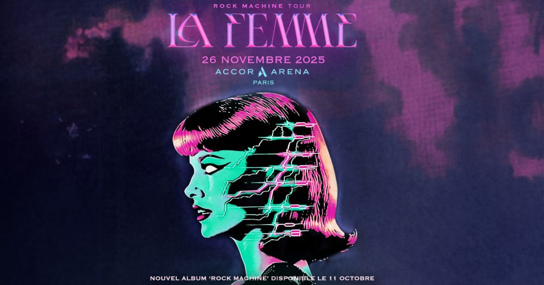 LA FEMME \u2022 Rock Machine Tour | Accor Arena, Paris