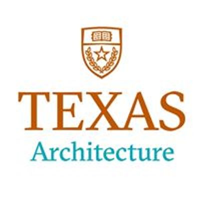 The University of Texas at Austin School of Architecture