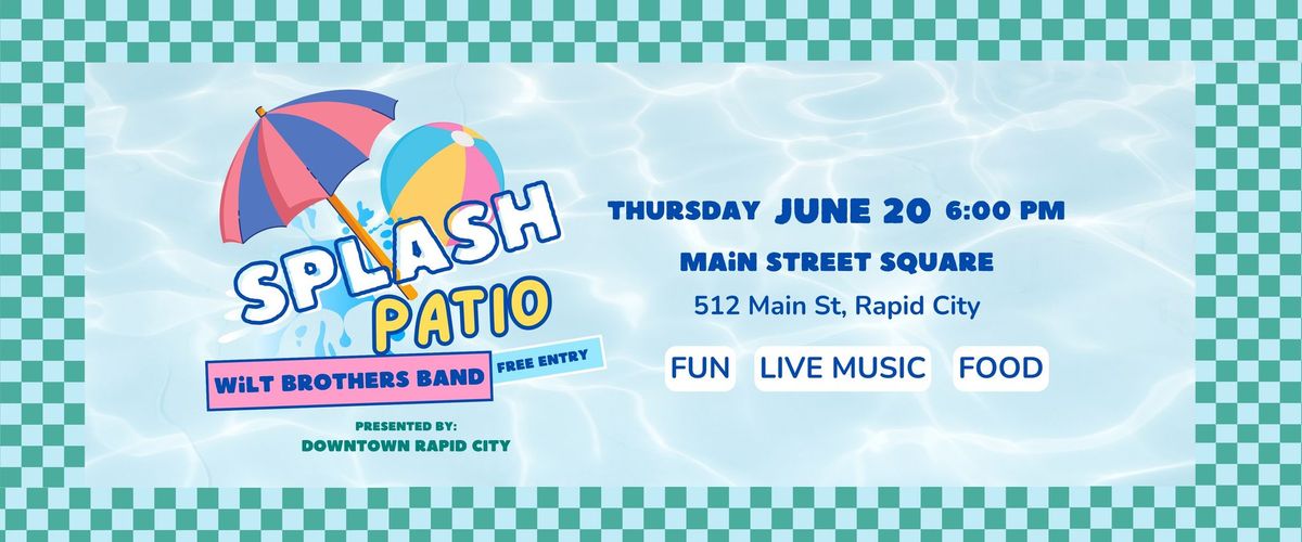 Splash Patio featuring Wilt Brothers Band