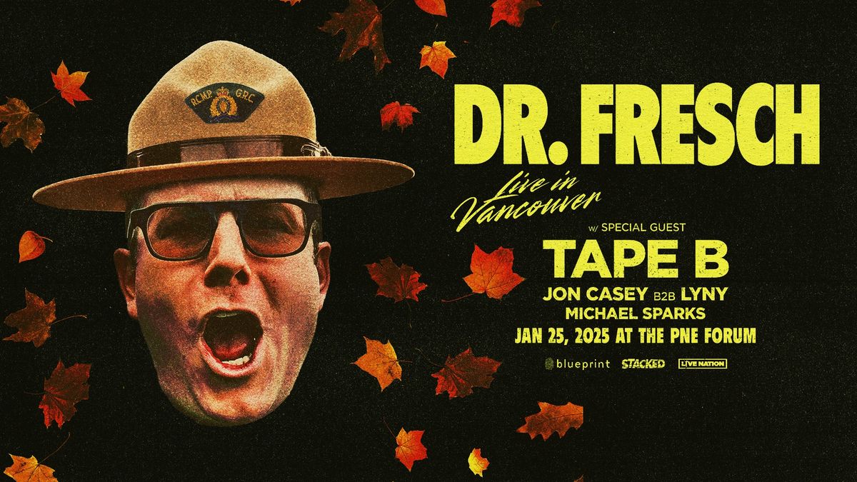 Dr. Fresch with special guest Tape B