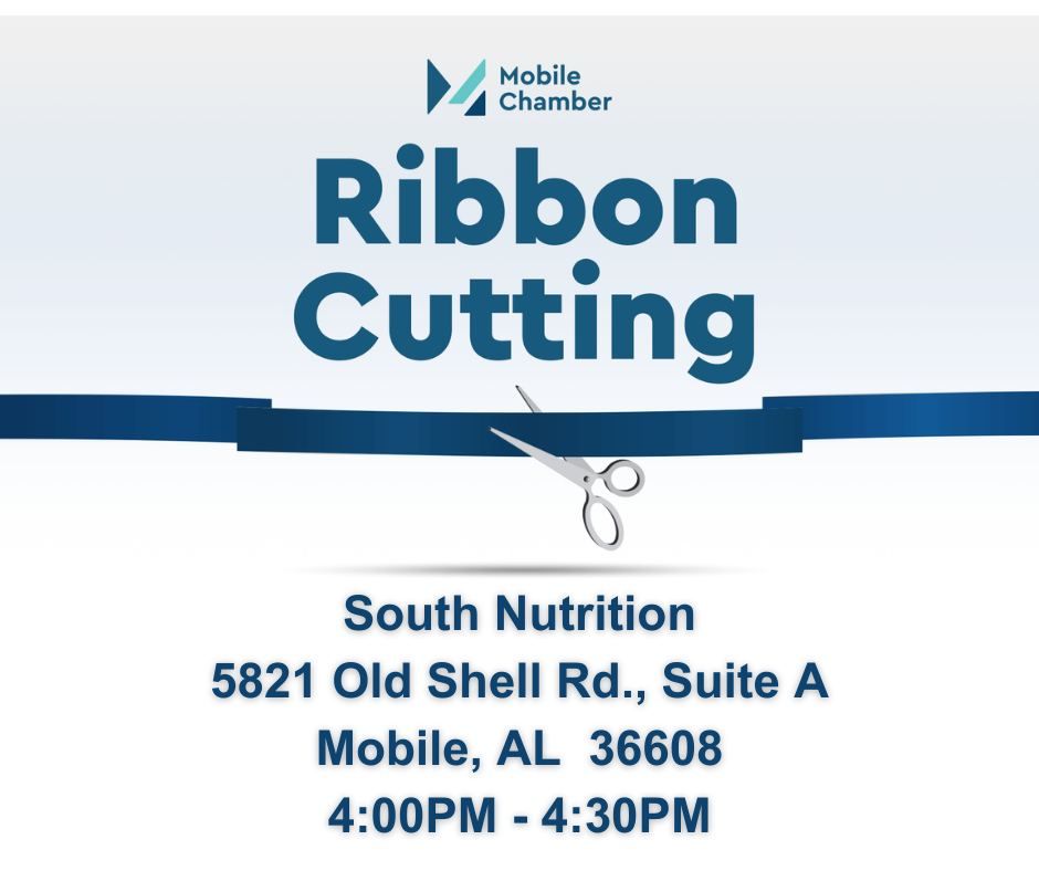 South Nutrition's Ribbon Cutting Ceremony with the Mobile Chamber of Commerce