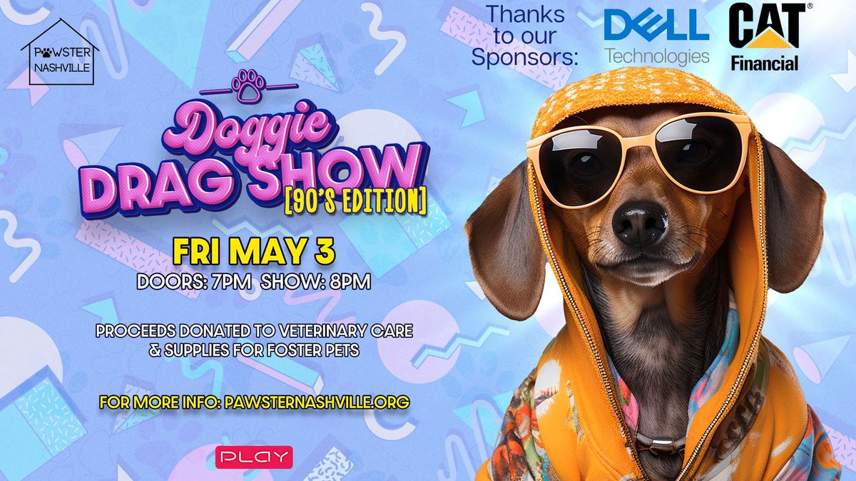 Doggie Drag Show: 90s Edition