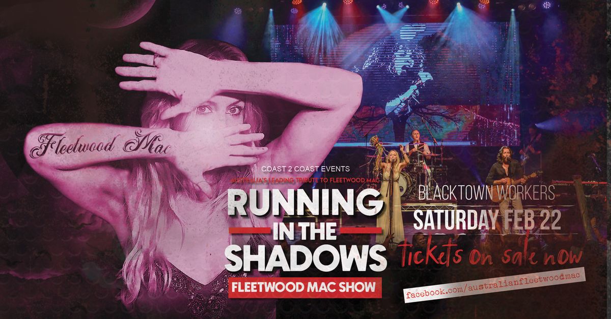 Running In The Shadows: The Fleetwood Mac Show