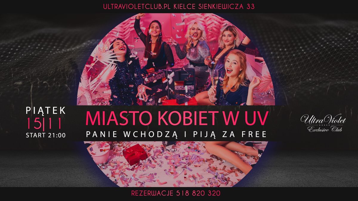 Miasto Kobiet w UV_Panie z listy FB wchodz\u0105 i Pij\u0105 za Free_DJ Pachu