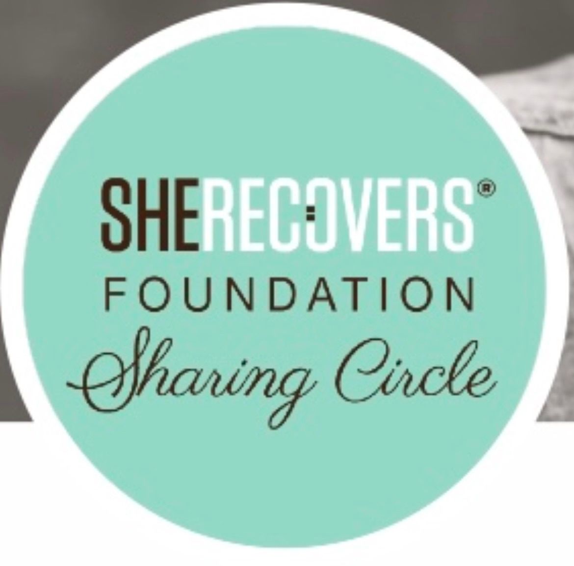 SHE RECOVERS Sharing Circle 