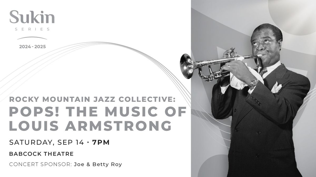 Rocky Mountain Jazz Collective: Pops! The Music of Louis Armstrong