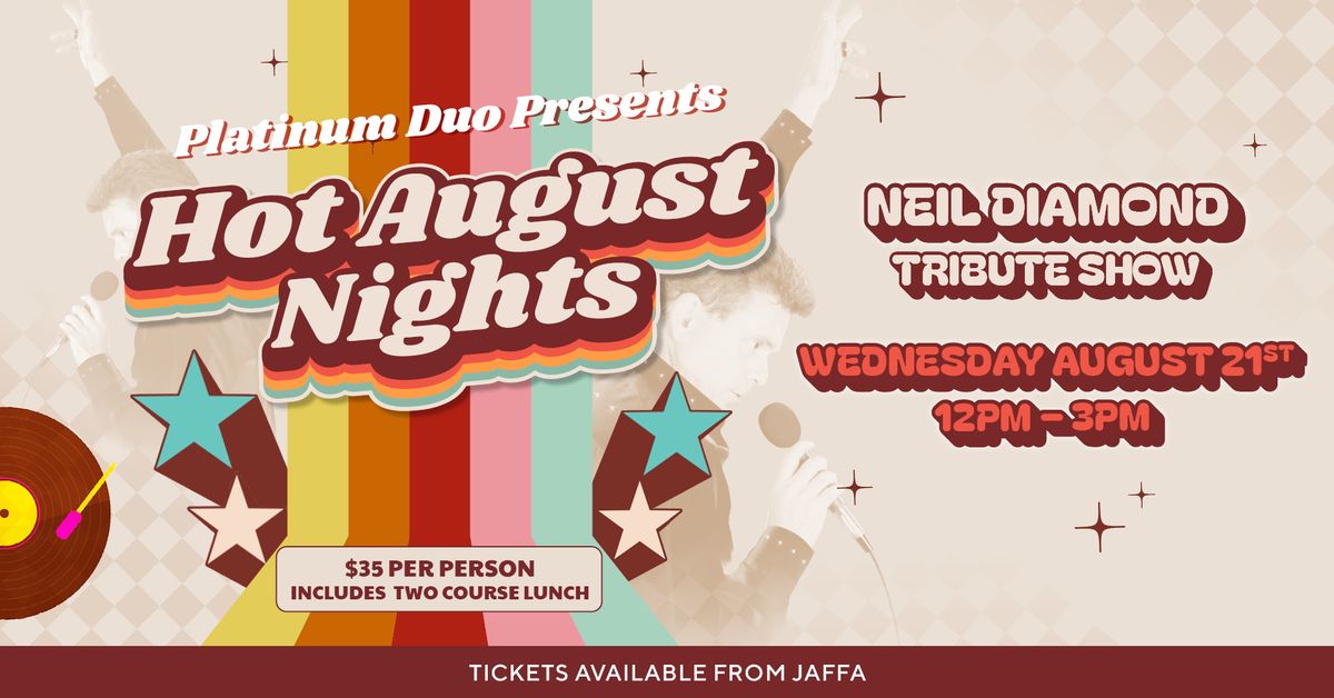 Hot August Nights | Neil Diamond Tribute Show