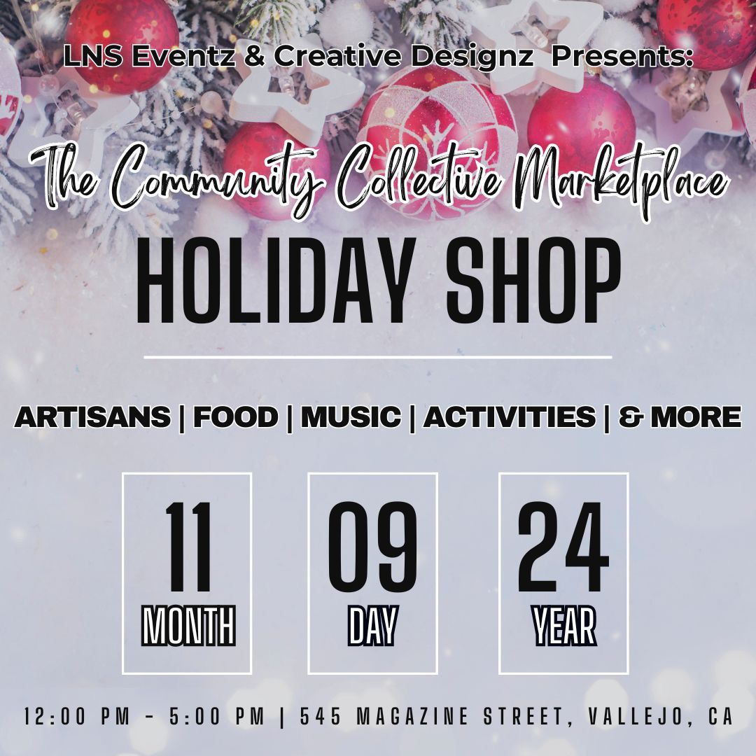 LNS Eventz & Creative Designz Presents: The Community Collective Marketplace Holiday Shop