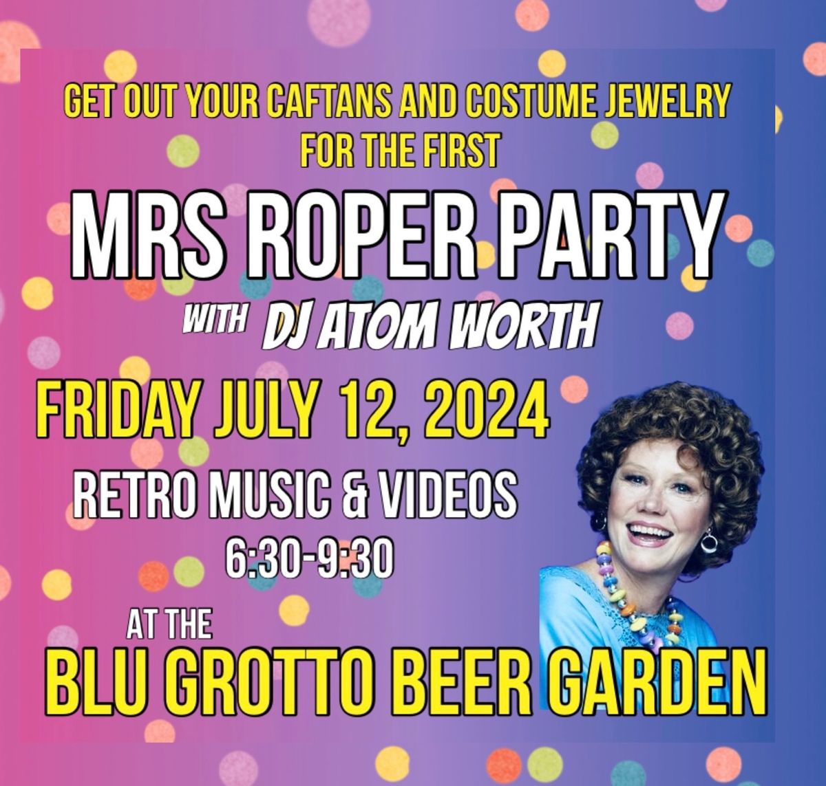 Mrs Roper Romp Party at the Blu Grotto Beer Garden 